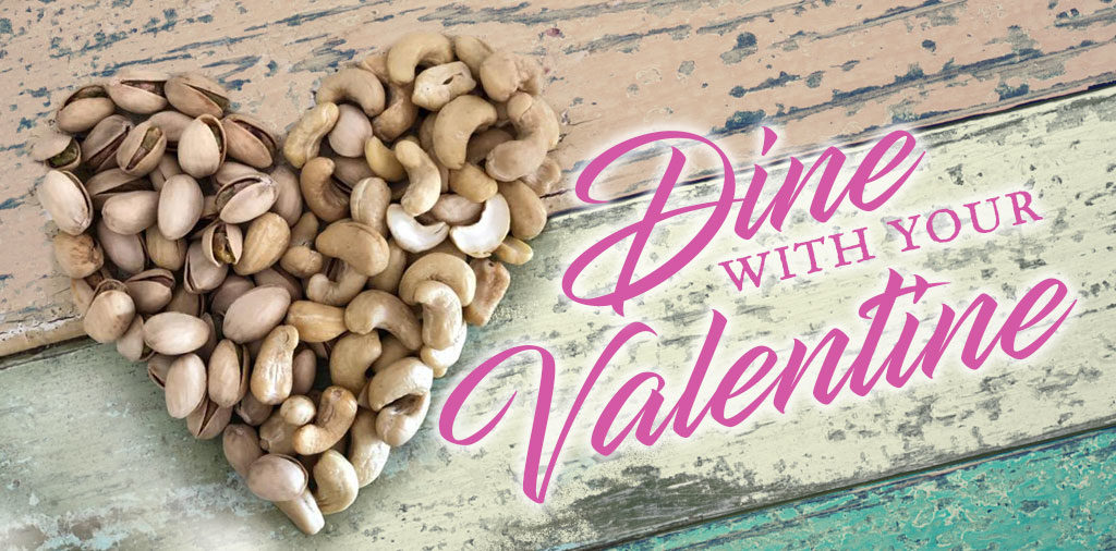 Dine with your valentine