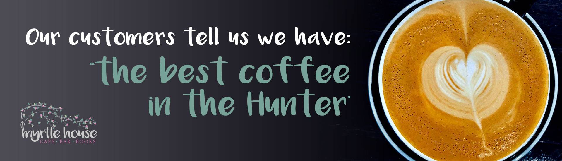 best coffee in the hunter